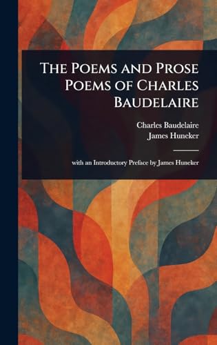 The Poems and Prose Poems of Charles Baudelaire von Anson Street Press