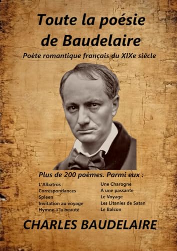Toute la poésie de Baudelaire: Poésie romantique du XIXe siècle Toute la poésie de Baudelaire: Poésie romantique du XIXe siècle von Independently published