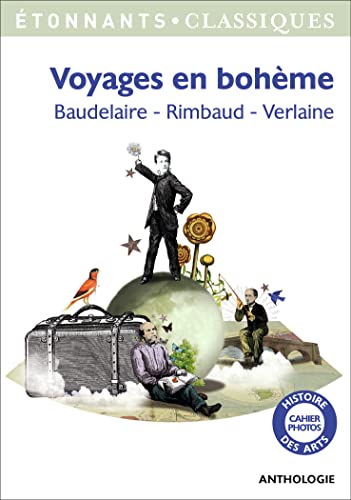 Voyages en boheme: Baudelaire - Rimbaud - Verlaine Voyages en boheme: Baudelaire - Rimbaud - Verlaine von FLAMMARION
