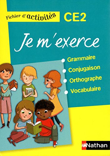 Je m'exerce CE2: Fichier d'activités von NATHAN