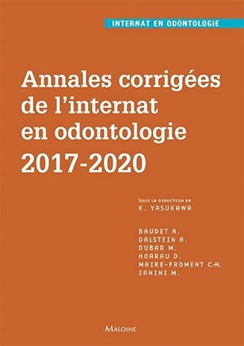 Annales corrigees de l'internat en odontologie 2017-2020