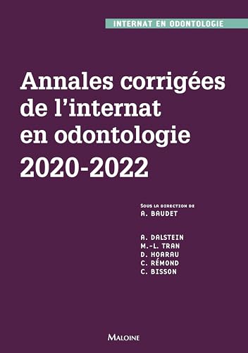 Annales corrigées de l'internat en odontologie 2020-2022 von MALOINE