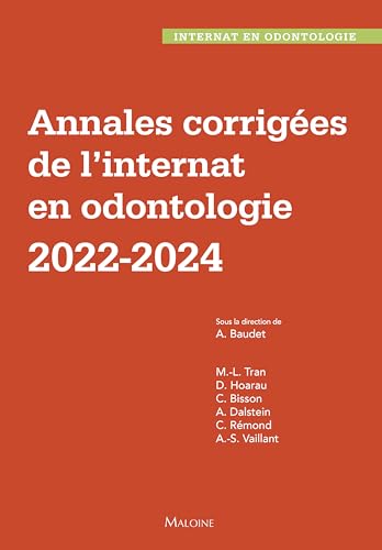 Annales corrigées de l'internat en odontologie 2022-2024 von MALOINE