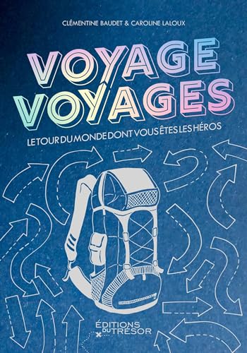 Voyage Voyages: Le tour du monde dont vous êtes les héros von TRESOR