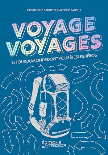 Voyage voyages: Le tour du monde dont vous êtes les héros Voyage voyages: Le tour du monde dont vous êtes les héros von TRESOR