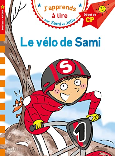 Sami et Julie CP Niveau 1 - Le vélo de Sami: Début de CP, Niveau 1 von HACHETTE EDUC