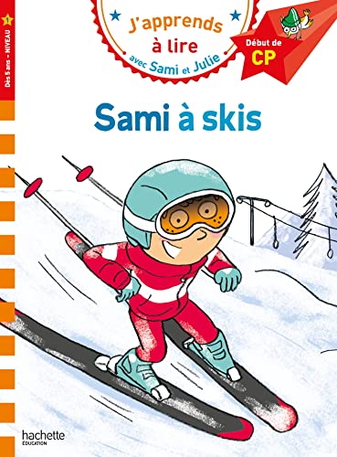 Sami et Julie CP Niveau 1 Sami à skis: Début de CP, Niveau 1