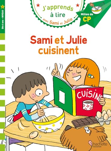 Sami et Julie CP niveau 2 Sami et Julie cuisinent: Niveau 2, milieu de CP von HACHETTE EDUC
