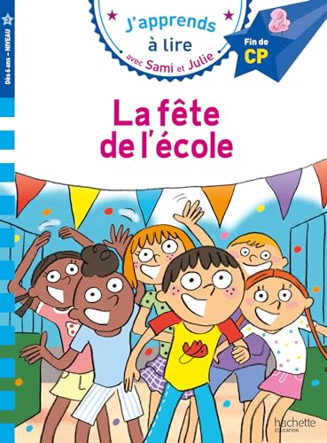 Sami et Julie CP niveau 3 La fête de l'école: Fin de CP, niveau 3 Sami et Julie CP niveau 3 La fête de l'école: Fin de CP, niveau 3 von HACHETTE EDUC