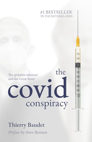 The Covid Conspiracy: the globalist takeover and the Great Reset von Amsterdam Books