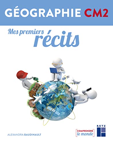 Mes premiers récits géographie CM2 von RETZ