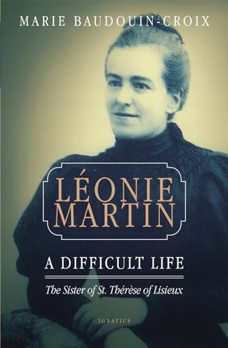 Leonie Martin: A Difficult Life