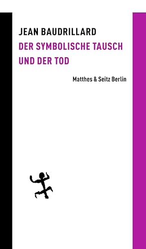 Der symbolische Tausch und der Tod (Batterien) von Matthes & Seitz Berlin