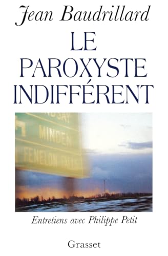 Le paroxyste indifférent: Entretiens avec Philippe Petit von GRASSET