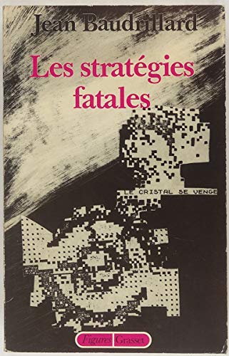 Les stratégies fatales Les stratégies fatales