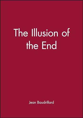 The Illusion of the End von Polity