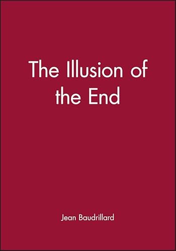 The Illusion of the End von Polity