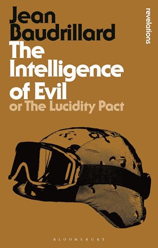 The Intelligence of Evil: or, The Lucidity Pact (Bloomsbury Revelations)