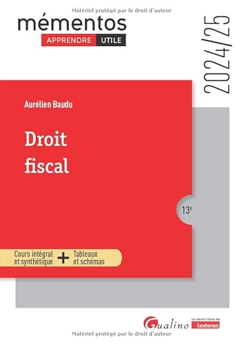 Droit fiscal: Cours intégral et synthétique + Tableaux et schémas (2024-2025) von GUALINO