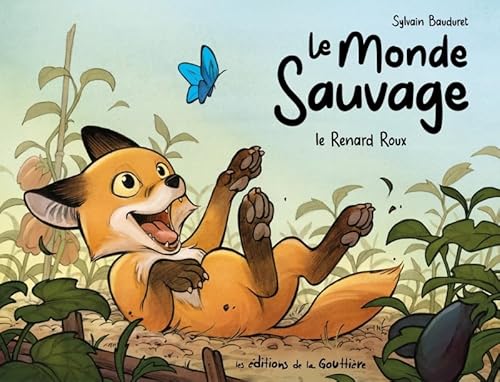 Le Monde sauvage - Tome 1 - Le Renard roux von DE LA GOUTTIERE