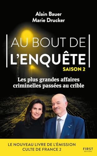 Au bout de l'enquête - Les plus grandes affaires criminelles - Tome 02: Saison 2, Les plus grandes affaires criminelles von FIRST