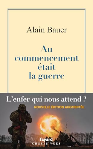 Au commencement était la guerre: La globalisation piteuse Vol.1 von FAYARD