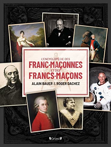 L'Encyclopédie des Franc-Maçonnes et des Francs-Maçons L'Encyclopédie des Franc-Maçonnes et des Francs-Maçons