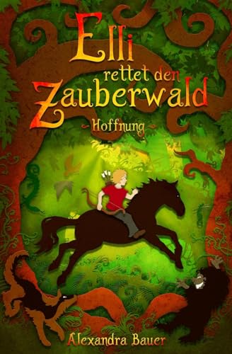 Elli rettet den Zauberwald von CreateSpace Independent Publishing Platform