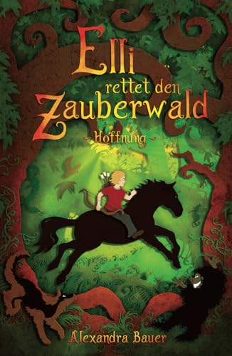 Elli rettet den Zauberwald: Hoffnung von Independently published