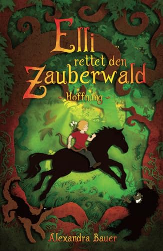 Elli rettet den Zauberwald: Hoffnung