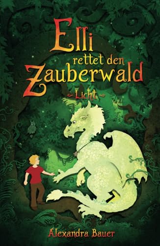 Elli rettet den Zauberwald: Licht