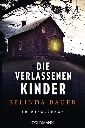 Die verlassenen Kinder: Kriminalroman von Goldmann TB