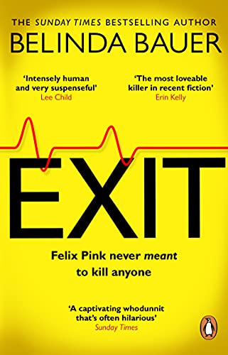 Exit: The brilliantly funny new crime novel from the Sunday Times bestselling author of SNAP von Penguin