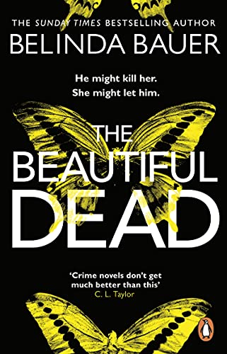 The Beautiful Dead: From the Sunday Times bestselling author of Snap von Black Swan