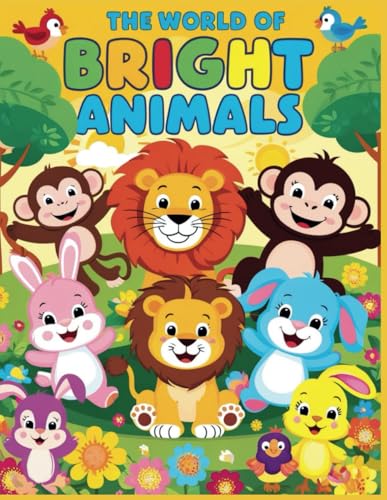 The World of Bright Animals von Independently published