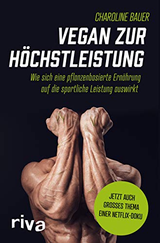 Vegan zur Höchstleistung: Wie sich eine pflanzenbasierte Ernährung auf die sportliche Leistung auswirkt Vegan zur Höchstleistung: Wie sich eine pflanzenbasierte Ernährung auf die sportliche Leistung auswirkt