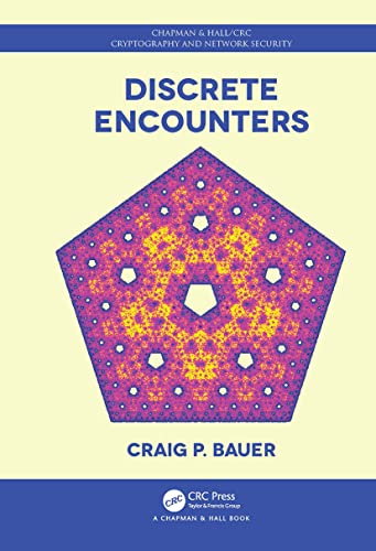 Discrete Encounters (Chapman & Hall/Crc Cryptography and Network Security) von Chapman & Hall/CRC