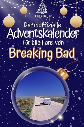Der inoffizielle Adventskalender für alle Fans von Breaking Bad - 2024 von FlipFlop