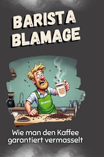 Barista-Blamage: Wie man das perfekte Getränk garantiert verdirbt von FlipFlop