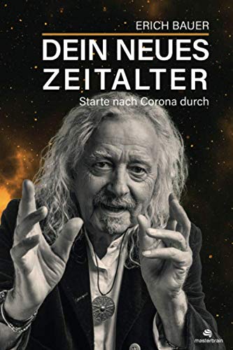 Dein neues Zeitalter: Starte nach Corona durch von Independently published