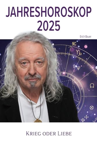 Jahreshoroskop 2025: Krieg oder Liebe