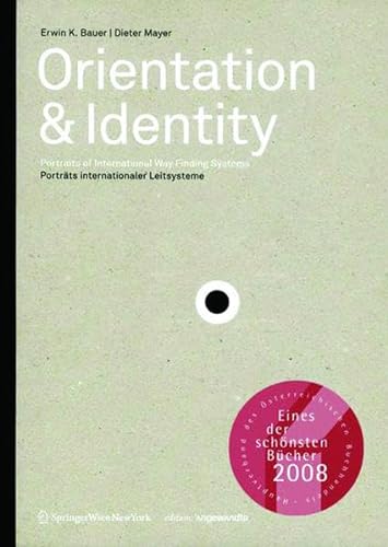 Orientation & Identity: Portraits of Way Finding Systems | Porträts internationaler Leitsysteme (Edition Angewandte) von Ambra Verlag