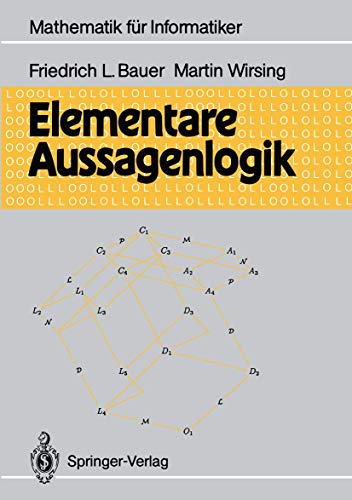 Elemantare Aussagenlogik (Mathematik für Informatiker) (German Edition) von Springer