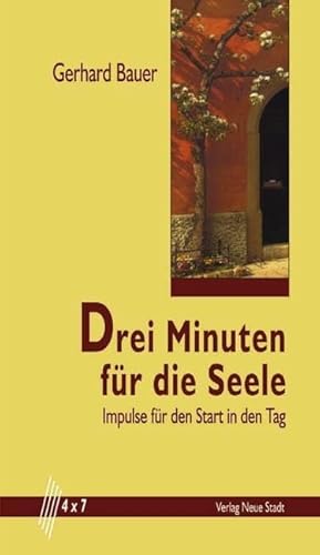Drei Minuten für die Seele: Impulse für den Start in den Tag (4 x 7)