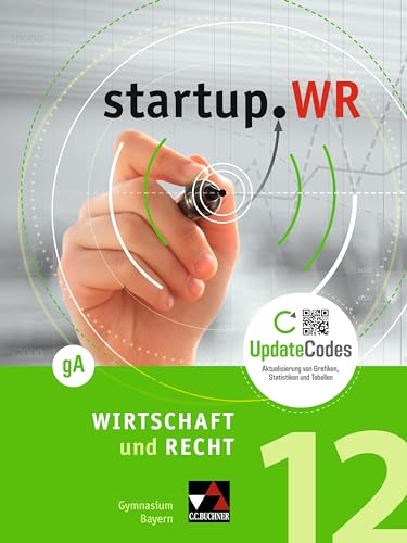 startup.WR Gymnasium Bayern - G9 / startup.WR Bayern 12 gA: Grundlegendes Anforderungsniveau von Buchner, C.C. Verlag