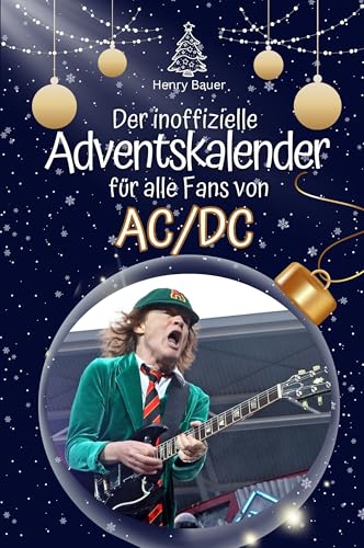 Der inoffizielle Adventskalender für alle Fans von AC/DC - Hochwertige Hardcover-Ausgabe - das perfekte Geschenk 2024 von FlipFlop