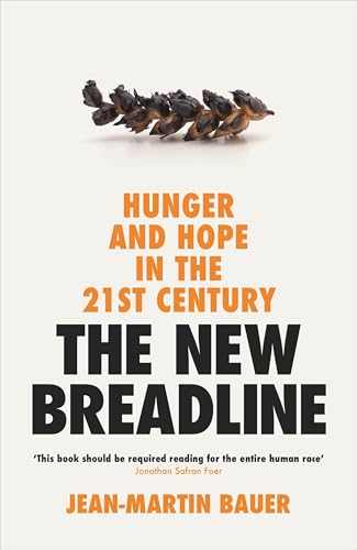 The New Breadline: Hunger and Hope in the 21st Century The New Breadline: Hunger and Hope in the 21st Century