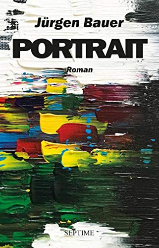 Portrait: Roman Portrait: Roman von Septime Verlag e.U.