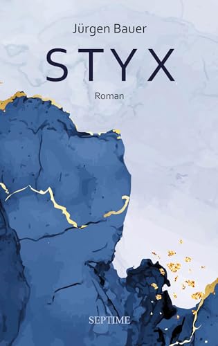 Styx: Roman von Septime Verlag