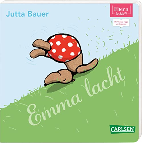 Emma lacht (ELTERN-Vorlesebuch): Reime-Pappbilderbuch zum Mitsprechen ab 1,5 Jahren. Mit Vorlesetipps (ELTERN-Vorlesebücher) von Carlsen